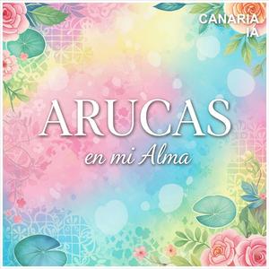 Arucas en mi Alma