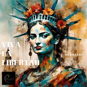 Viva la libertad
