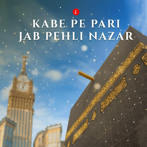 Kabe Pe Pari Jab Pehli Nazar