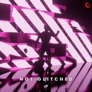 Not Glitched