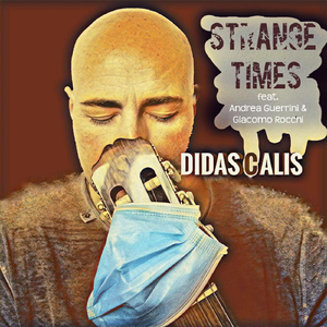 Strange Times (feat. Andrea Guerrini & Giacomo Rocchi)