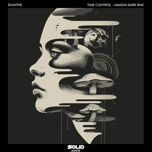 Dianthe - Time Control [Solid Audio]