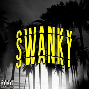 SWANKY
