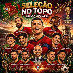 Seleção no Topo PORTUGAL (2026) - DJulay Sepúlveda
