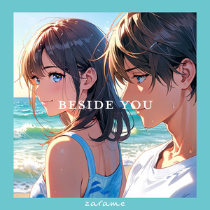 Beside you