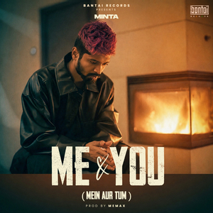 Me & You (main aur tum)