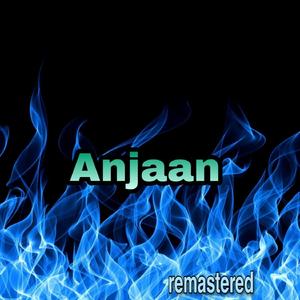 Anjaan