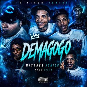 DEMAGOGO (feat. MixTher Junior & YIEYI)