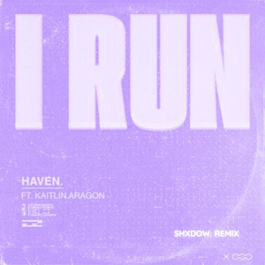 I Run (shXdow. Remix)