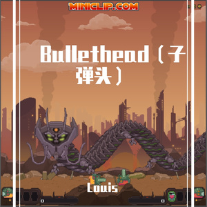 Bullethead（子弹头）