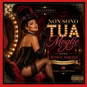 Non Sono Tua Moglie (Golden Burlesque Edit)