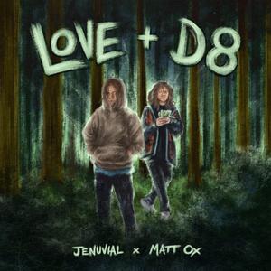 Love & D8 (feat. Matt Ox)
