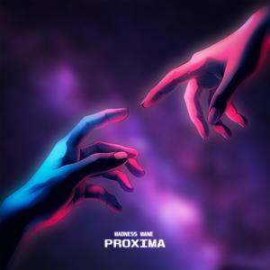 PROXIMA