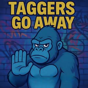 Taggers Go Away