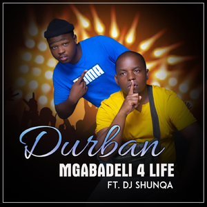Durban (feat. Dj Shunqa)