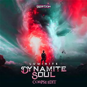 Dynamite Soul (Corpse Edit)