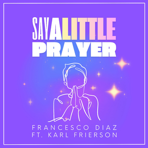 Say A Little Prayer (License To Groove Mix)