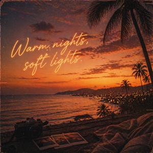 Warm nights, soft lights (Special Version)