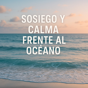 Sosiego entre Olas Suaves y Brisa Marina