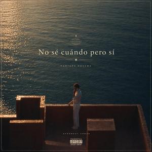 No sé cuándo pero sí