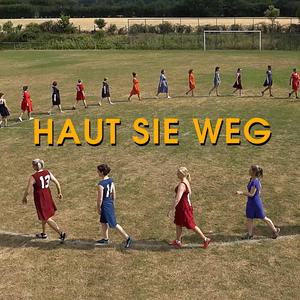 HAUT SIE WEG (Extended Version)