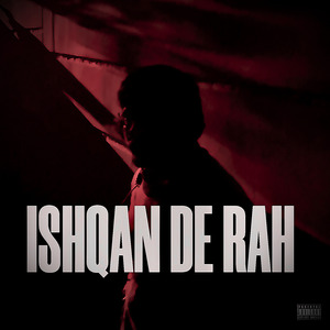 ISHQAN DE RAH (Nxbee)