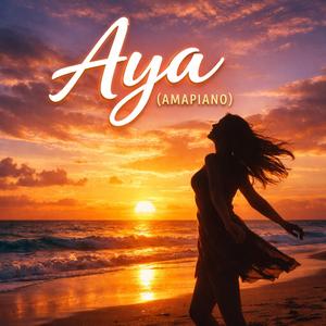 Aya (Amapiano)