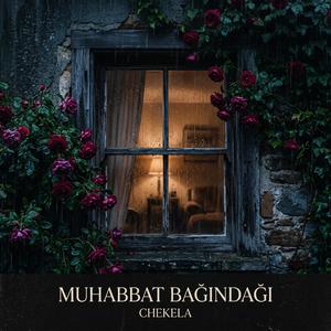 Muhаbbаt bаğındаğı