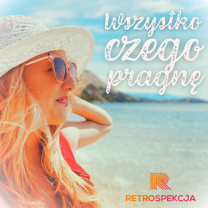 Wszystko czego pragnę