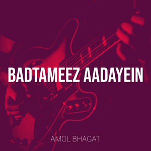 Badtameez Aadayein