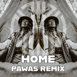Home (Pawas Remix)