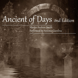 Ancient of Days (2nd Edition) [feat. Antonio Giardina]