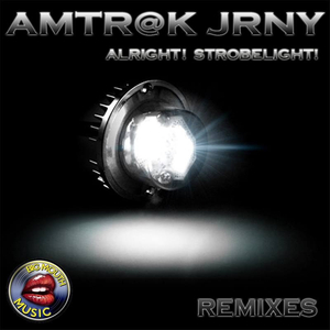 Alright! Strobelight! (Jossep Garcia After Hours Remix)