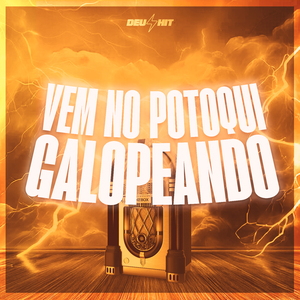 Vem no Potoqui Galopeando