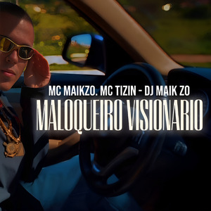 Maloqueiro Visionário