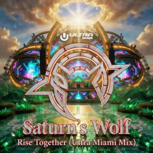 Rise Together (Ultra Miami Mix )