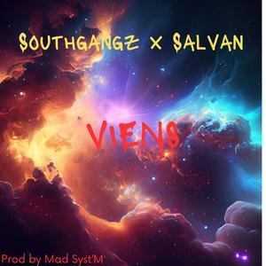 Southgangz x Salvan X Viens