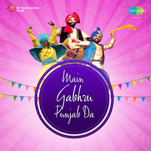 Main Gabru Punjab Da - Mohd Saddique