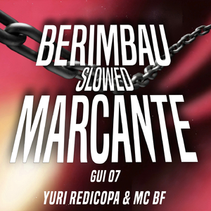 Berimbau Marcante Slowed