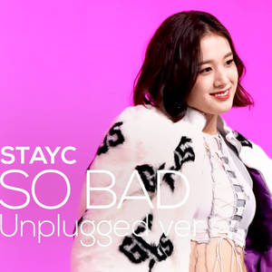 SO BAD (Unplugged Ver.)
