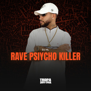 Rave Psiycho Killer