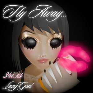 Fly Away (feat. LazyGod)