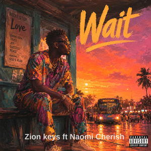 Wait ft Naomi Cherish