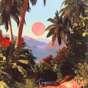 Tropic