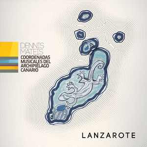 LANZAROTE (feat. Giovanni José Déniz Betancort, Olivia Virve Pehme, José María Cuadra Pérez, Mónica Chirino Landraud & Tinguaro Fierro Díaz) [Original Animation Soundtrack]