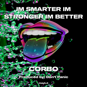 IM SMARTER IM STRONGER IM BETTER