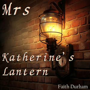 Mrs Katherine's Lantern (Soft Version)