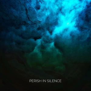 Perish In Silence