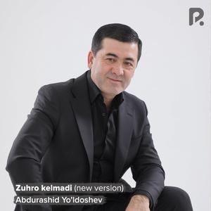 Zuhro kelmadi (New Version)