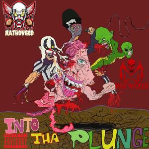 Into Tha Plunge (feat. RathOvGod)